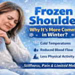 Frozen Shoulder: Why It’s More Common in Winter?